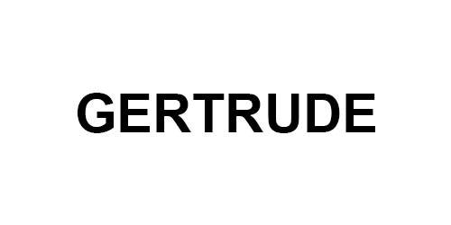 GERTRUDE